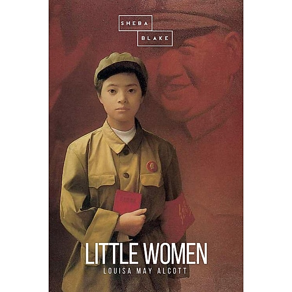 Little Women, Louisa May Alcott, Sheba Blake