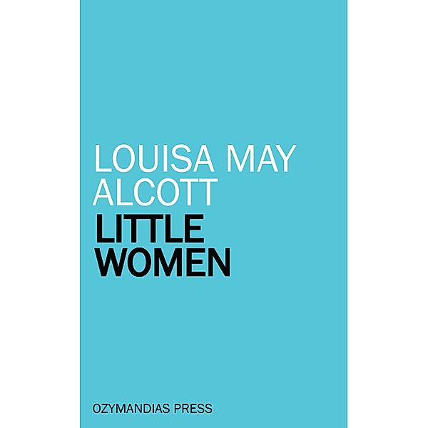 Little Women, Louisa May Alcott