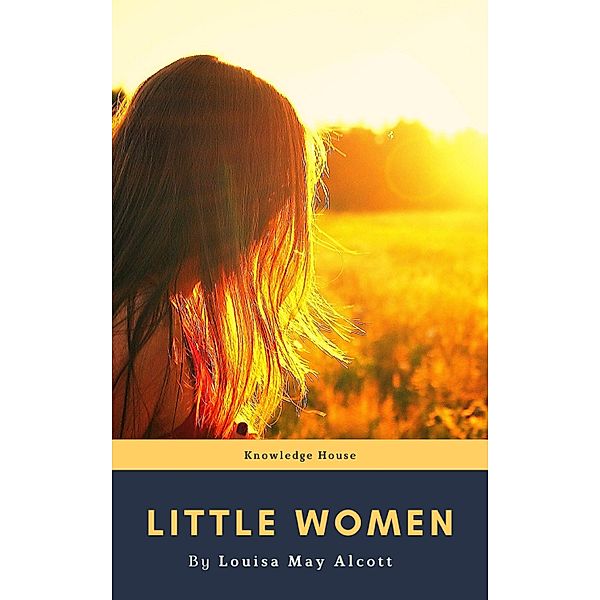 Little Women, Louisa May Alcott, Knowledge House