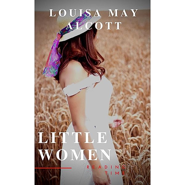 Little Women, Louisa May Alcott, Reading Time