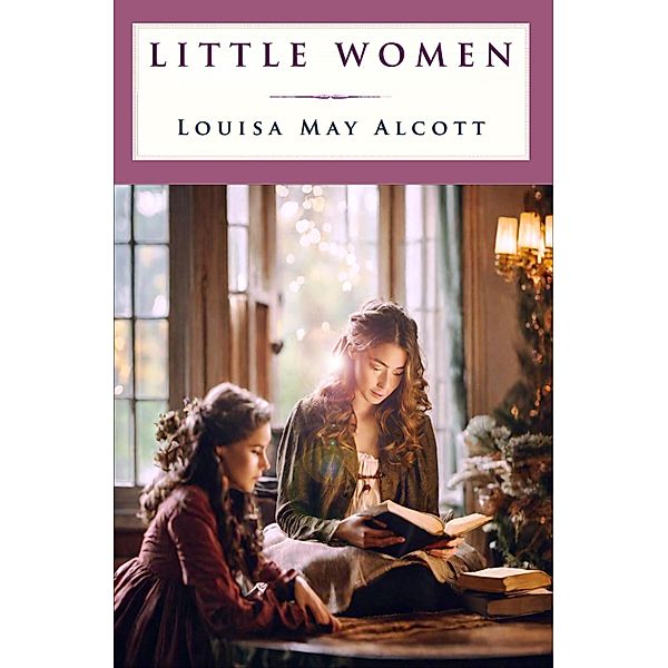 Little Women, Louisa May Alcott