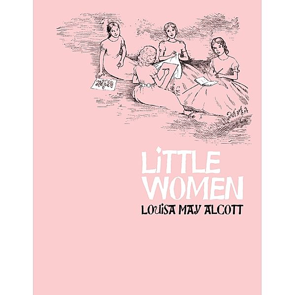 Little Women / Adapted Junior Classic Bd.13, Louisa May Alcott, Bethany Snyder