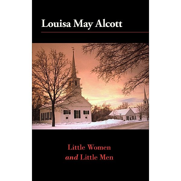 Little Women and Little Men / Graphic Arts Books, Louisa May Alcott