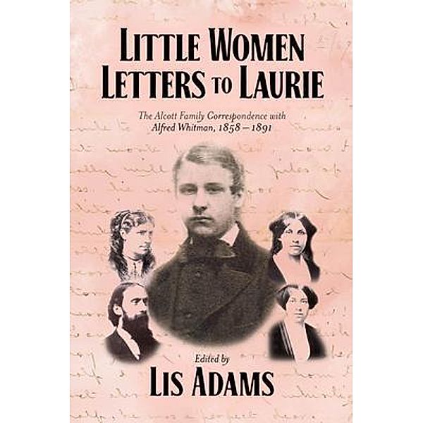 Little Women Letters to Laurie, Lis Adams