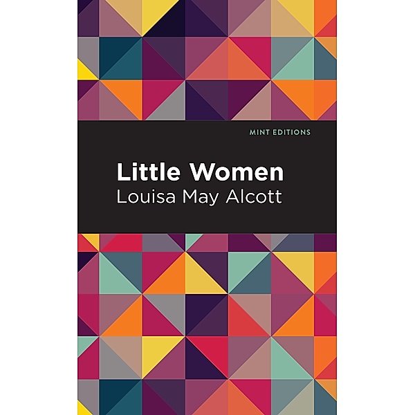 Little Women / Mint Editions (Women Writers), Louisa May Alcott