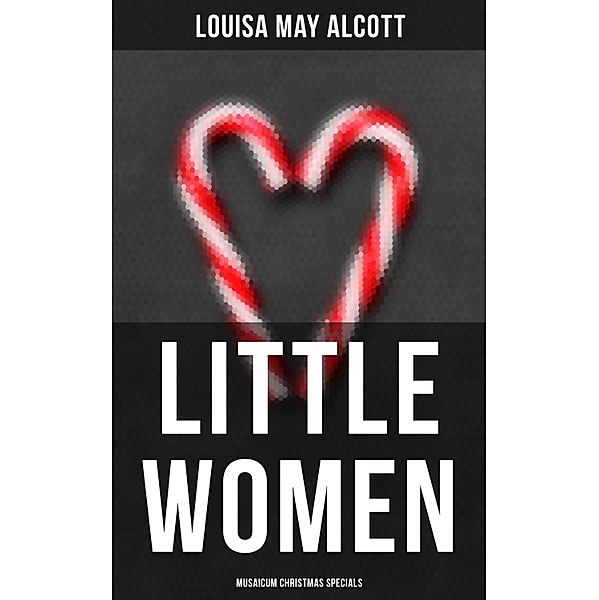 Little Women (Musaicum Christmas Specials), Louisa May Alcott