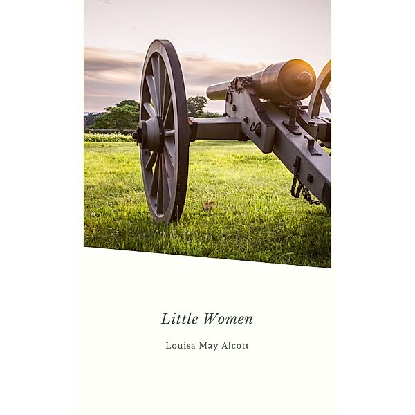 Little Women (Now a Major Motion Picture), Louisa May Alcott