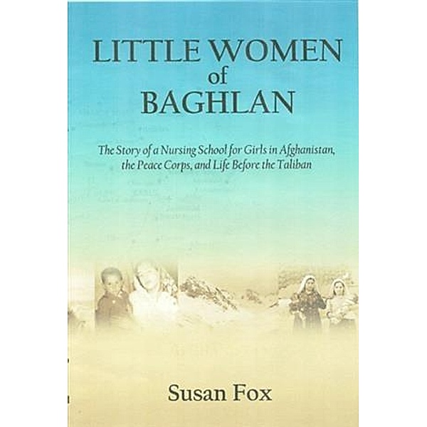 Little Women of Baghlan, Susan Fox
