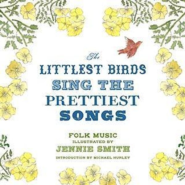 Littlest Birds Sing the Prettiest Songs, Jennie Smith