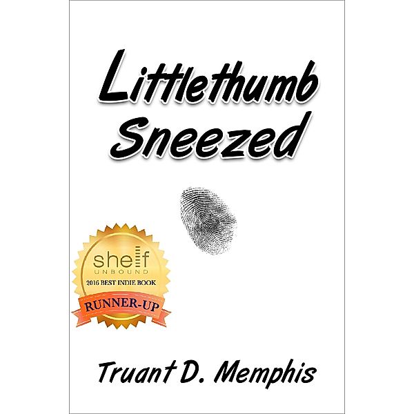 Littlethumb Sneezed / Truant D. Memphis, Truant D. Memphis