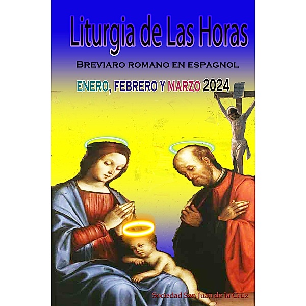 Liturgia de las Horas, Sociedad San Juan de La Cruz