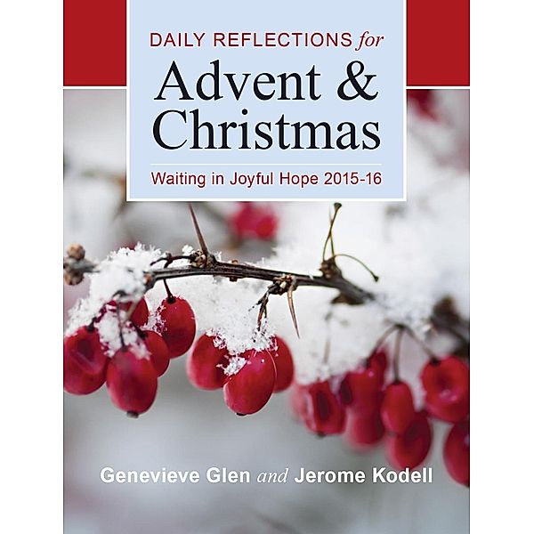 Liturgical Press: Waiting in Joyful Hope 2015-16, Genevieve Glen, Jerome Kodell