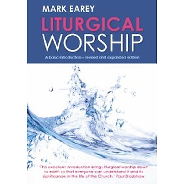 Liturgical Worship, Mark Earey