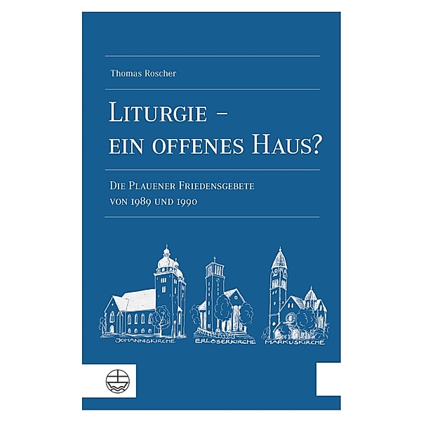 Liturgie - ein offenes Haus?, Thomas Roscher