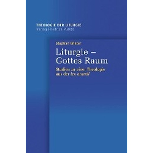 Liturgie - Gottes Raum, Stephan Winter