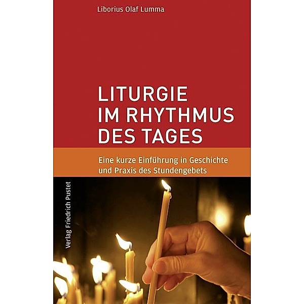 Liturgie im Rhythmus des Tages, Liborius O. Lumma
