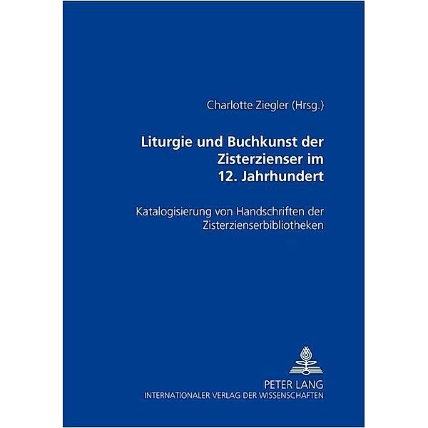 Liturgie und Buchkunst der Zisterzienser im 12. Jahrhundert