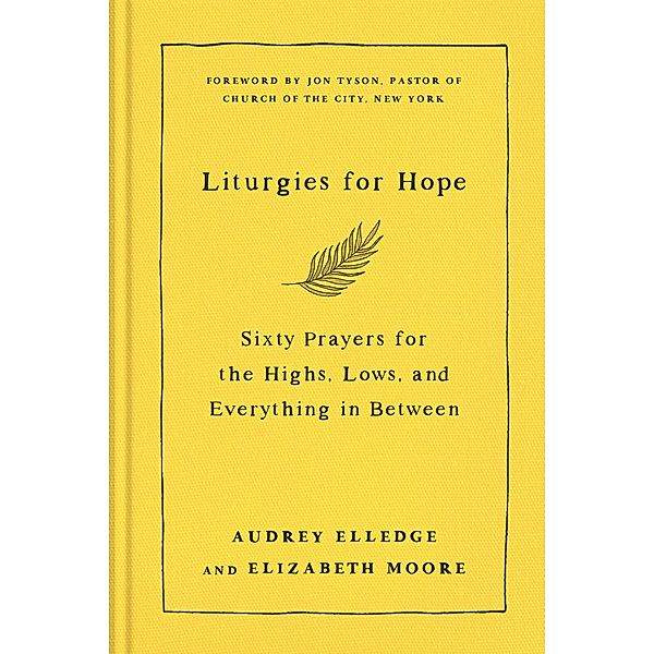 Liturgies for Hope, Audrey Elledge, Elizabeth Moore