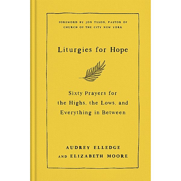 Liturgies for Hope, Audrey Elledge, Elizabeth Moore