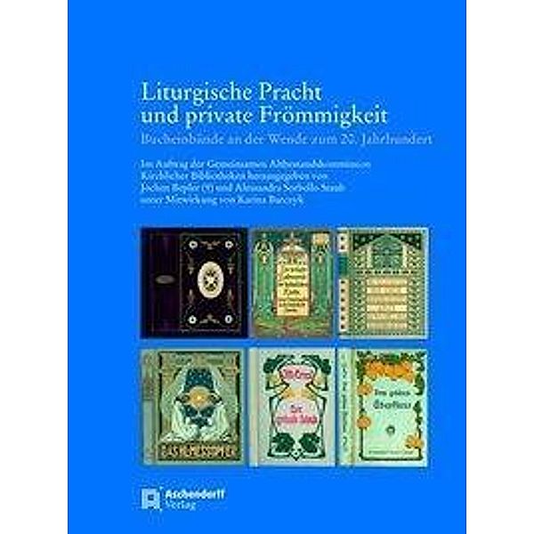 Liturgische Pracht und private Frömmigkeit