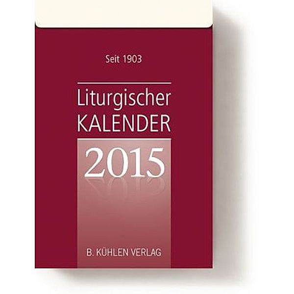 Liturgischer Kalender, Tagesabreißkalender 2015
