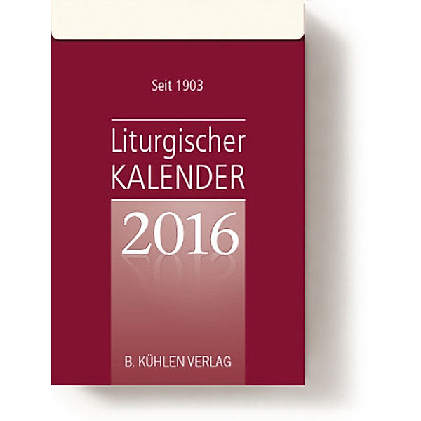 Liturgischer Kalender, Tagesabreißkalender 2016, Klaus Hurtz