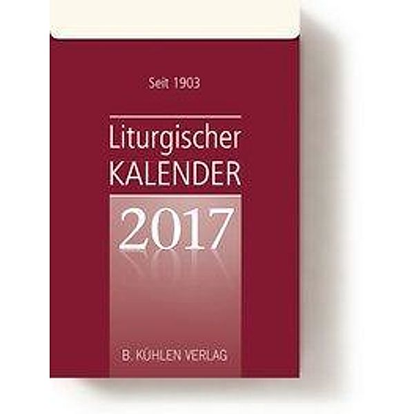 Liturgischer Kalender, Tagesabreißkalender 2017, Klaus Hurtz