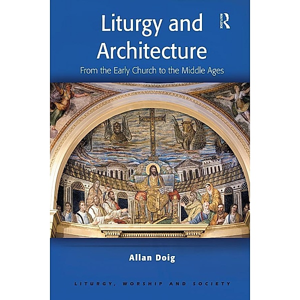 Liturgy and Architecture, Allan Doig
