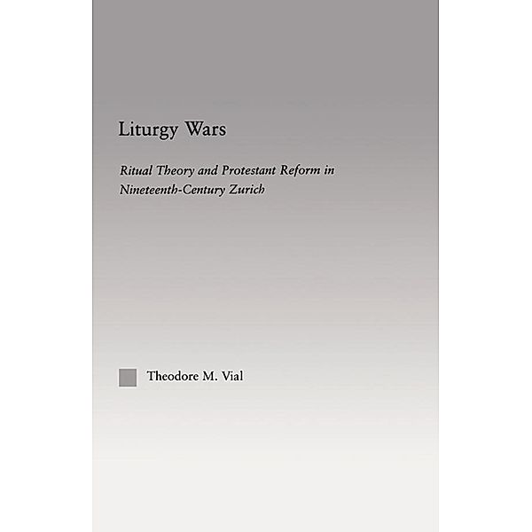 Liturgy Wars, Theodore M. Vial