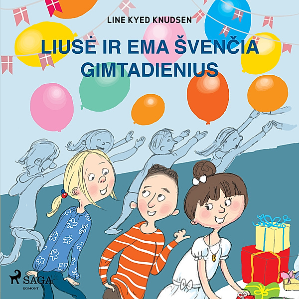 Liusė ir Ema - Liusė ir Ema švenčia gimtadienius, Line Kyed Knudsen