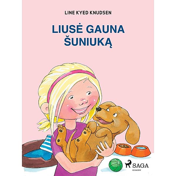 Liuse gauna Suniuka / Liuse ir Ema, Line Kyed Knudsen
