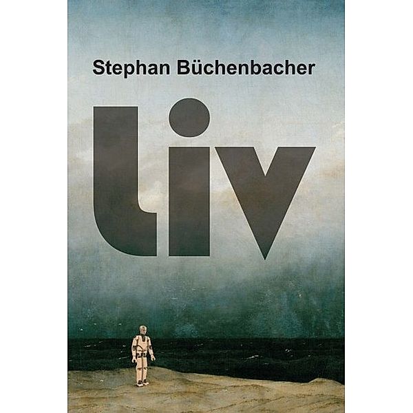 Liv, Stephan Büchenbacher