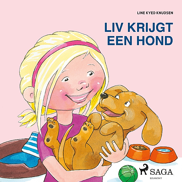 Liv en Emma - Liv krijgt een hond, Line Kyed Knudsen