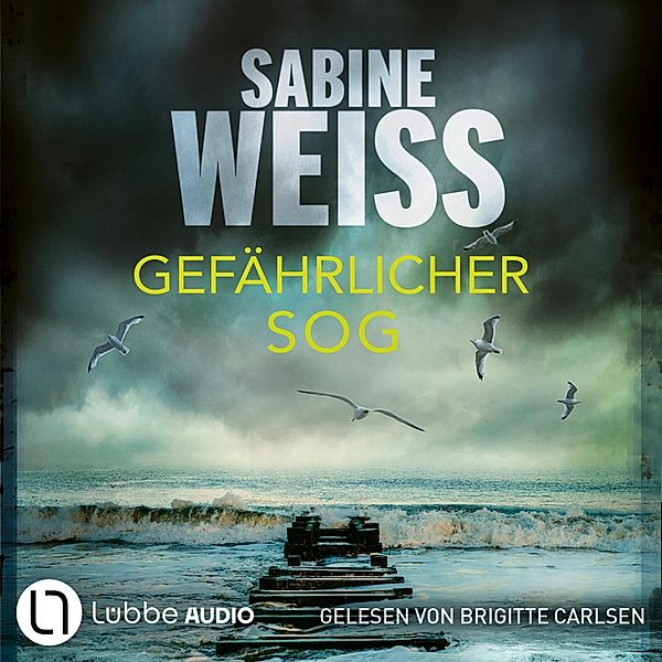 Liv Lammers - 8 - Gefährlicher Sog, Sabine Weiß