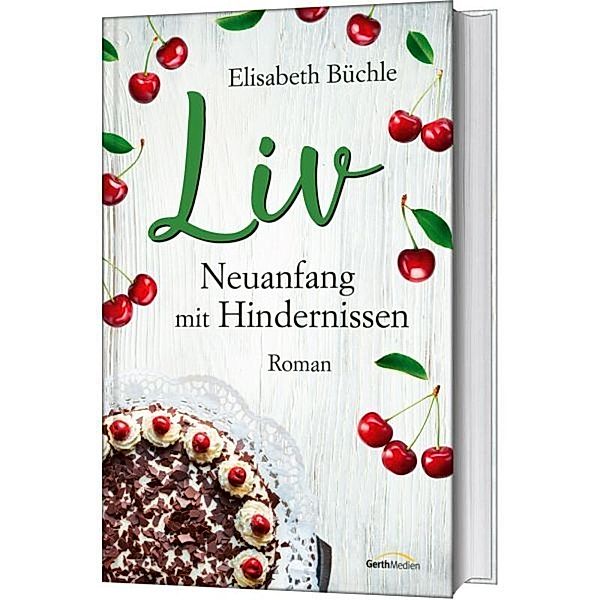 Liv - Neuanfang mit Hindernissen, Elisabeth Büchle