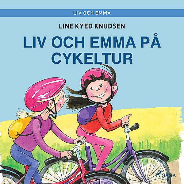 Liv och Emma - Liv och Emma: Liv och Emma på cykeltur, Line Kyed Knudsen