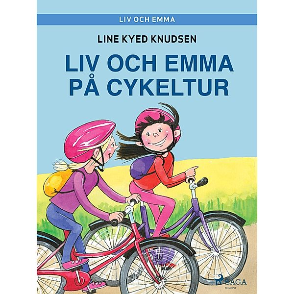 Liv och Emma: Liv och Emma på cykeltur / Liv och Emma, Line Kyed Knudsen