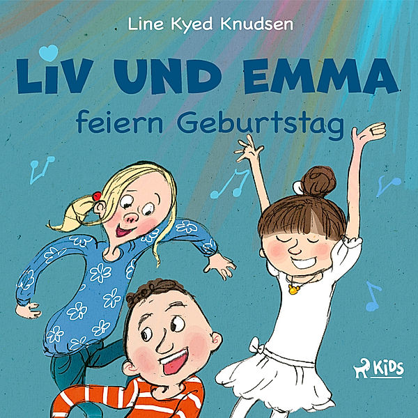 Liv und Emma - Liv und Emma feiern Geburtstag, Line Kyed Knudsen