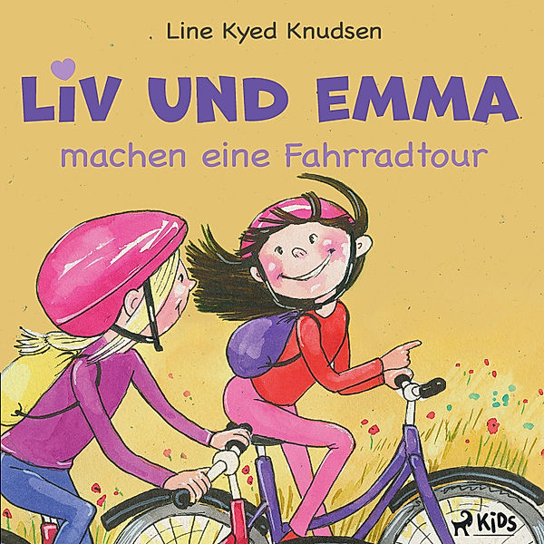 Liv und Emma - Liv und Emma machen eine Fahrradtour, Line Kyed Knudsen