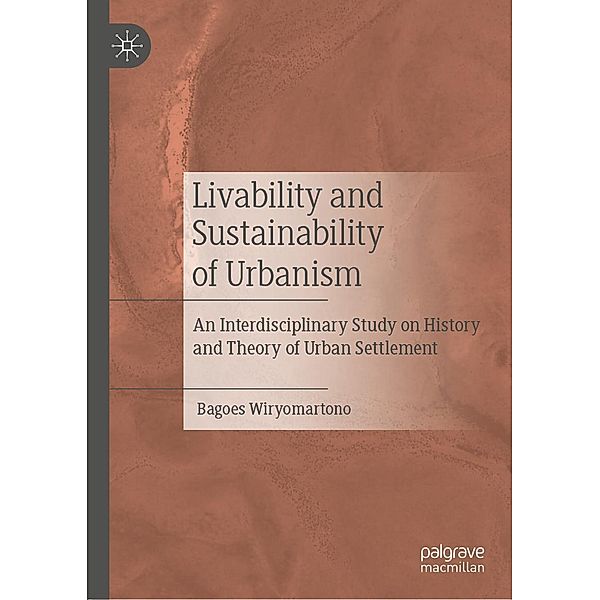 Livability and Sustainability of Urbanism / Progress in Mathematics, Bagoes Wiryomartono