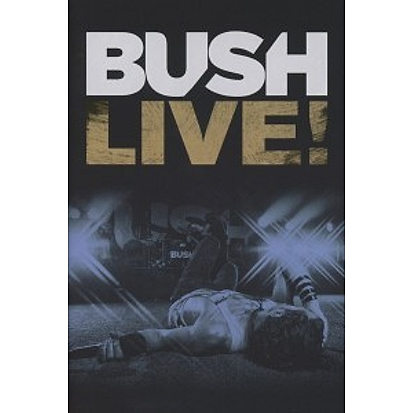 Live!, Bush