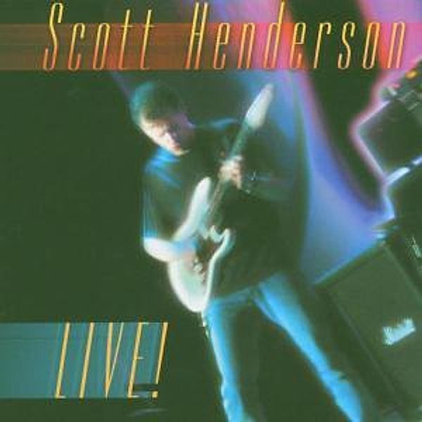 Live, Scott Henderson