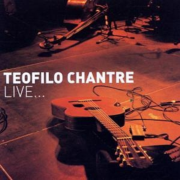 Live..., Teofilo Chantre