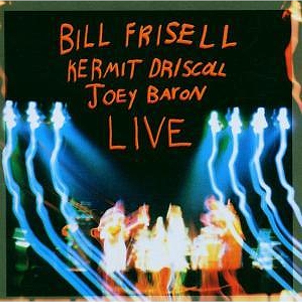 Live, Bill Frisell, Kermit Driscoll