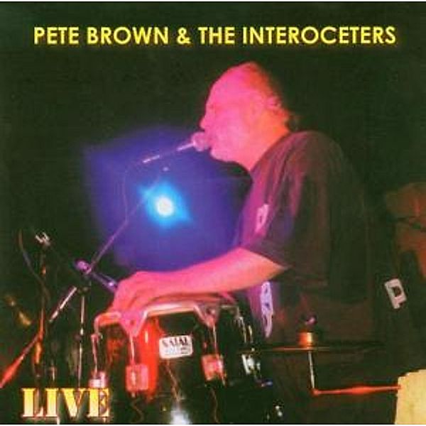 Live, Pete & The Interoceters Brown