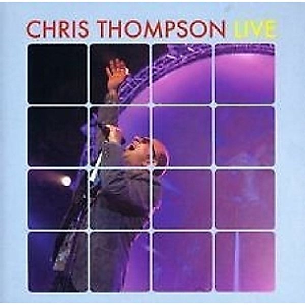 Live, Chris Thompson