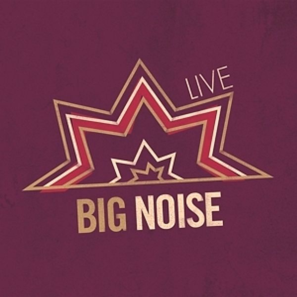 Live, Big Noise