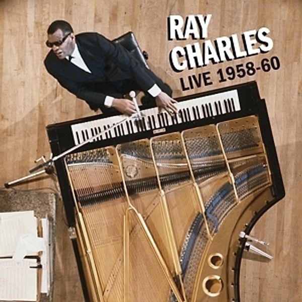 Live 1958-60+7 Bonus Tracks, Ray Charles