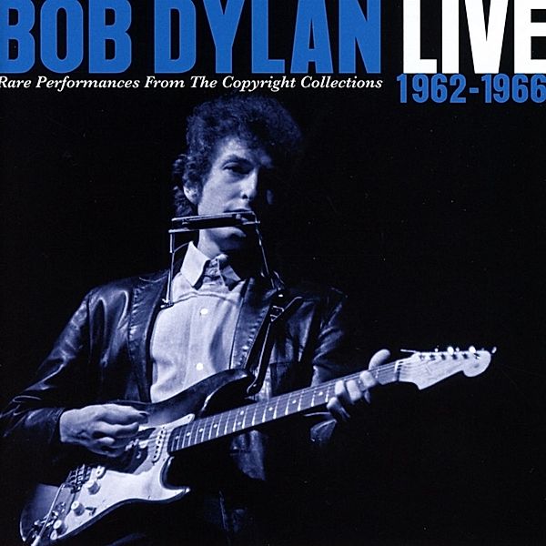 Live 1962-1966-Rare Performances From The Copyri, Bob Dylan