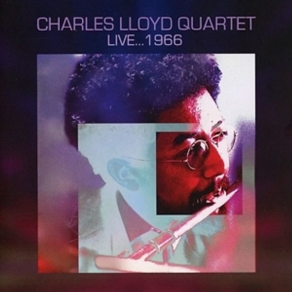 Live...1966, Charles Lloyd Quartet